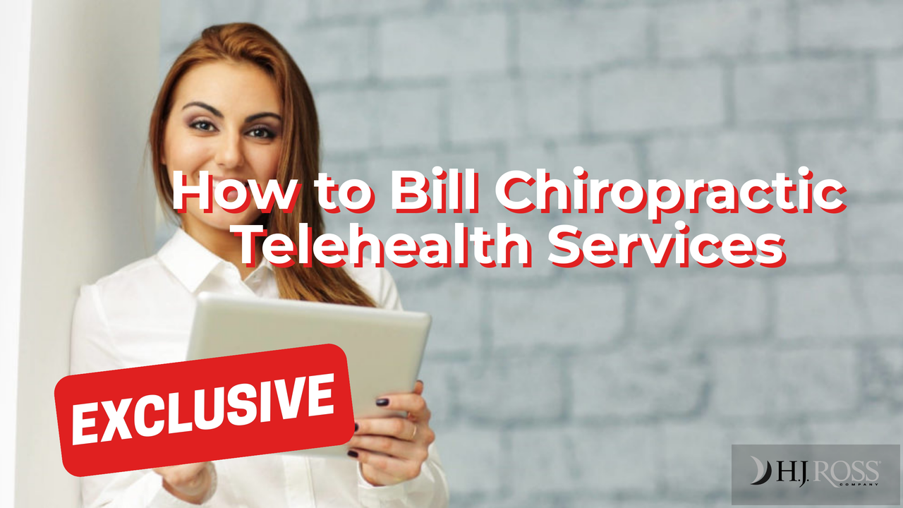 Billing & Coding How to Bill Chiropractic Telehealth Services HJ