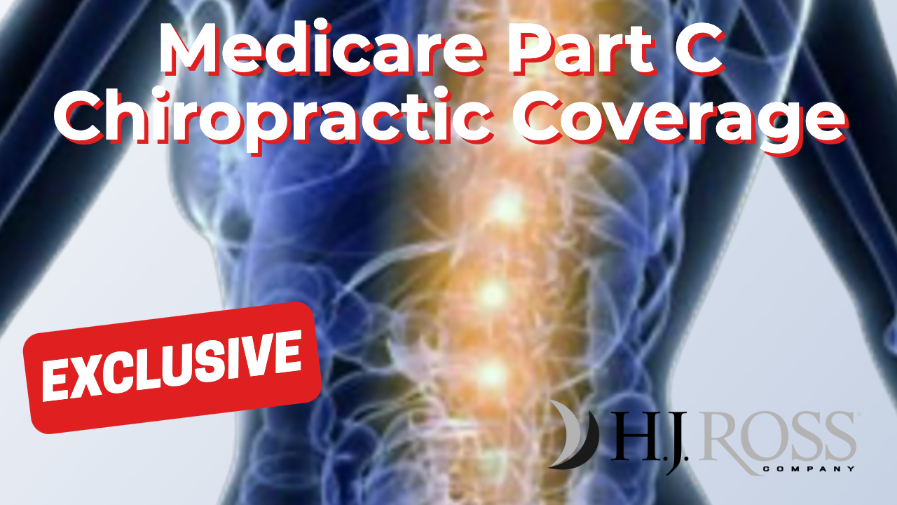 Does Medicare Part C Cover Chiropractic Care HJ Ross Company