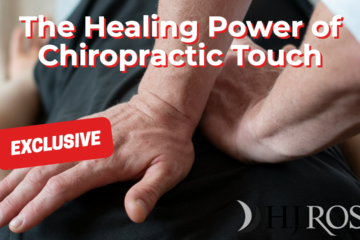 The Healing Power of Chiropractic Touch