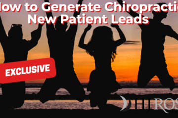 How to Generate Chiropractic New Patient Leads