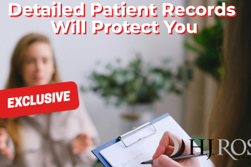 Detailed Patient Records Will Protect You