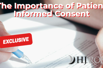 The Importance of Patient Informed Consent