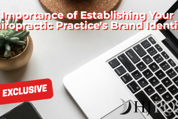 Importance of Establishing Your Chiropractic Practice's Brand Identity